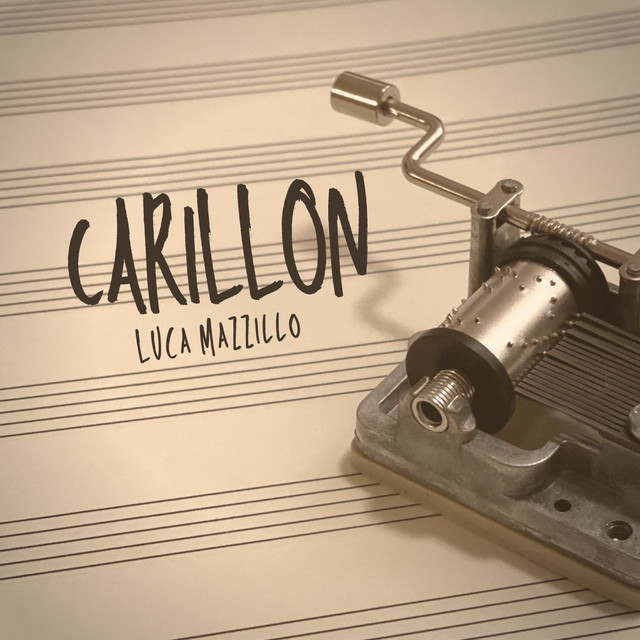 Luca Mazzillo – Carillon