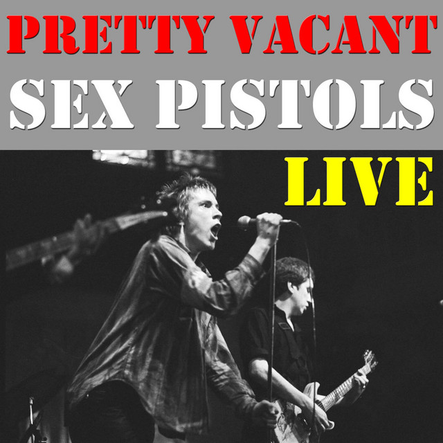 Pretty Vacant - Live - song and lyrics by Sex Pistols | Spotify