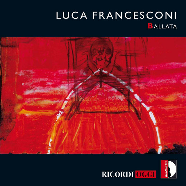 Ballata, Act I: — - song and lyrics by Luca Francesconi, Umberto Fiori ...