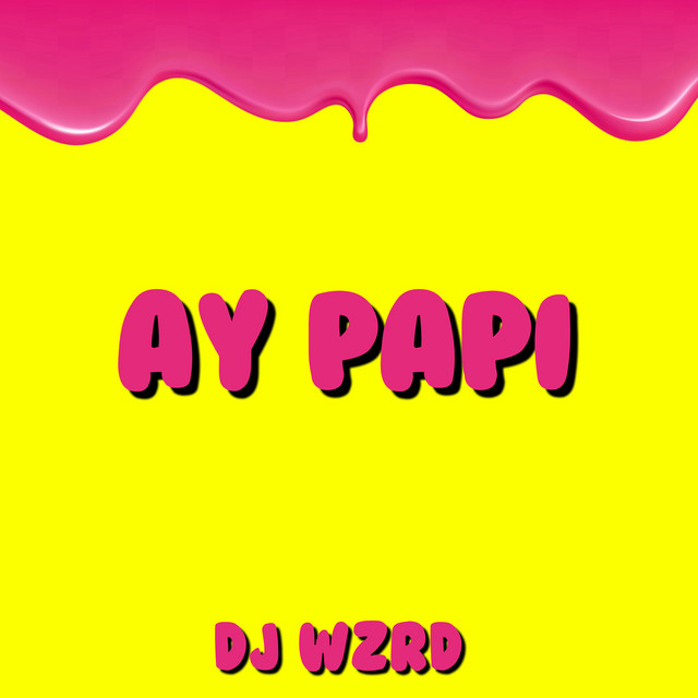Ay Papi cover