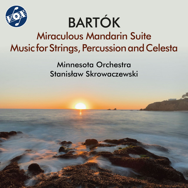 Bartók: The Miraculous Mandarin Suite, Op. 19, Sz. 73 & Music for Strings, Percussion & Celesta, Sz. 106