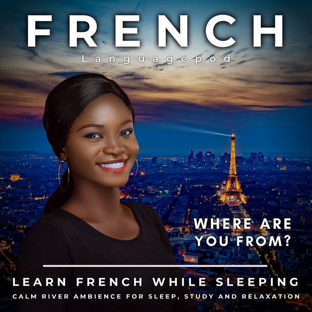 Learn French While Sleeping: Where Are You From? (Calm River Ambience for Sleep, Study and Relaxation) cover art