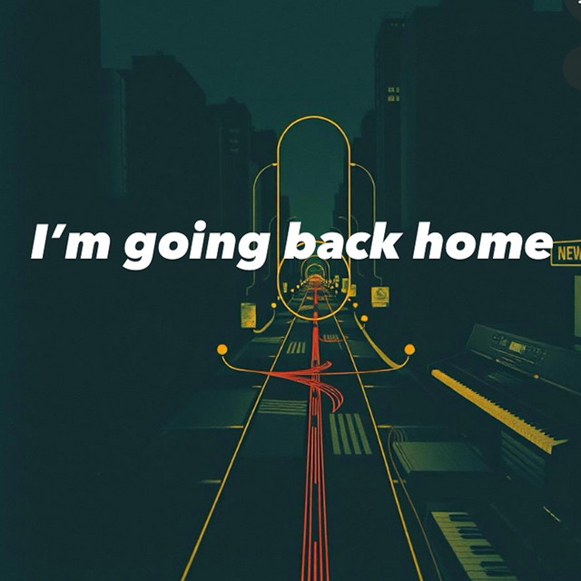 I'm Going Back Home