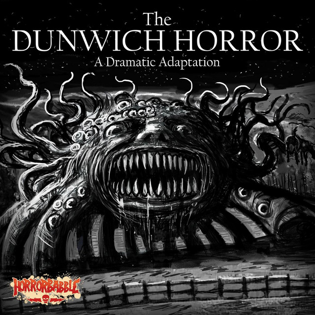 The Dunwich Horror: A Dramatic Adaptation cover art