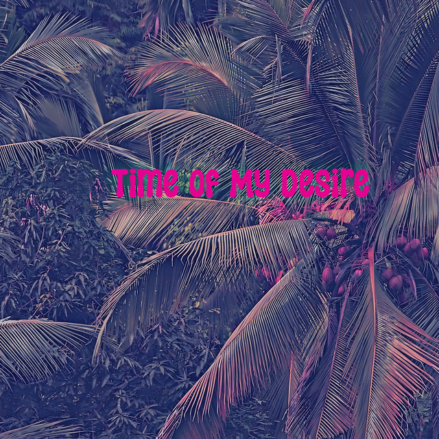 Time Of My Desire