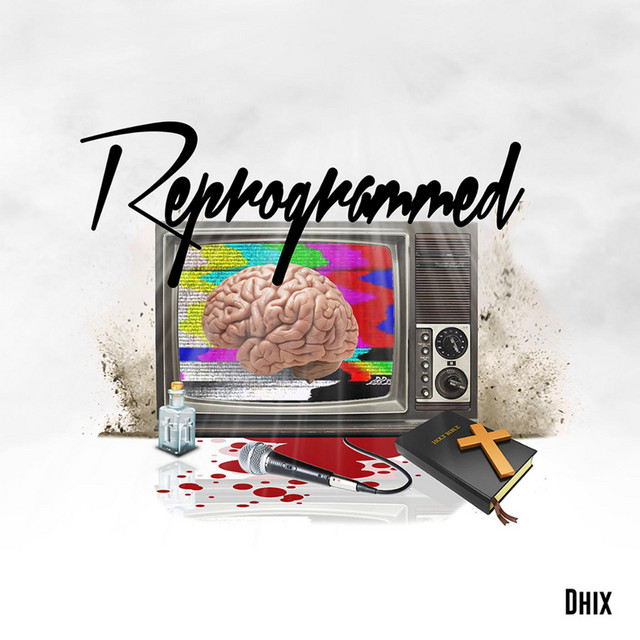 Reprogrammed - Album by Dhix | Spotify