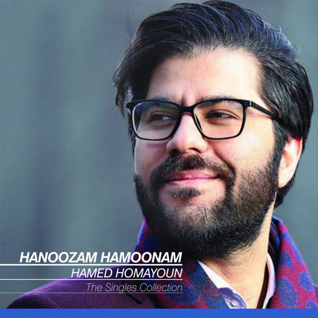 The Singles Collection: Hanoozam Hamoonam - Compilation by Hamed ...