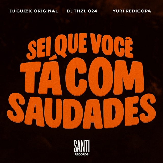 Sei Que Voce Ta Com Saudades