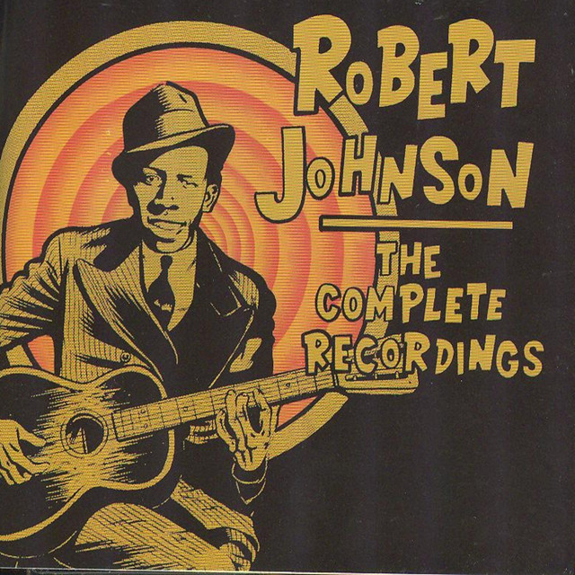 The Complete Recordings - Compilation by Robert Johnson | Spotify