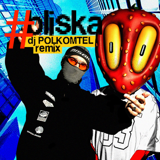 #bliska - DJ POLKOMTEL remix