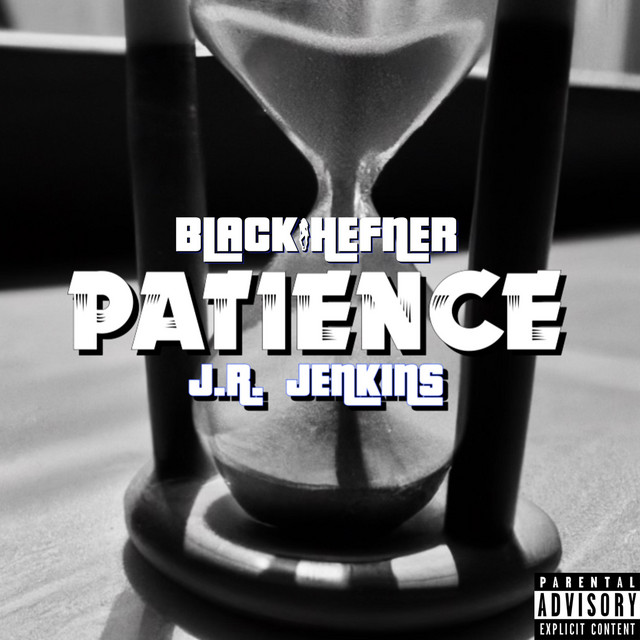 Patience - Single by Black Hefner | Spotify