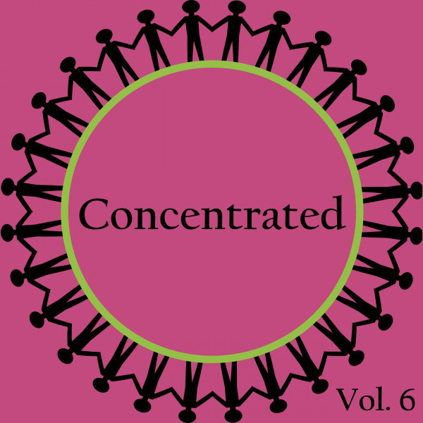 Concentrated, Vol. 6