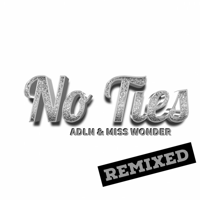 No Ties (Remixed) cover art