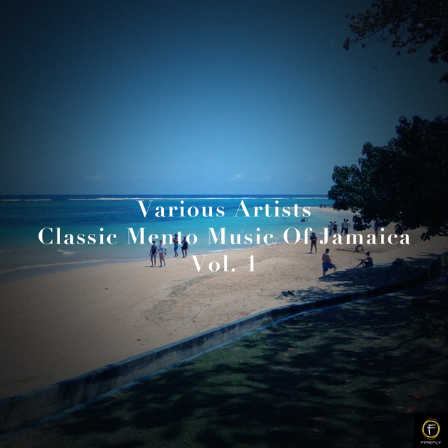 Classic Mento Music of Jamaica, Vol. 1 - Compilation by Various