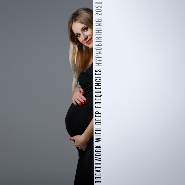 Breathwork with Deep Frequencies: Hypnobirthing 2020 cover art