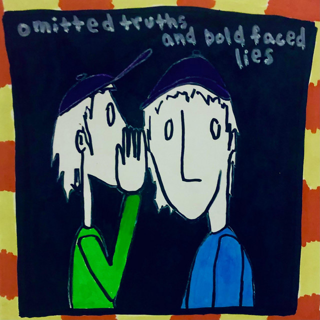 Omitted Truths and Bold Faced Lies cover art