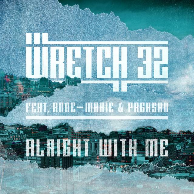 Alright With Me – Wretch 32, Anne-Marie, PRGRSHN