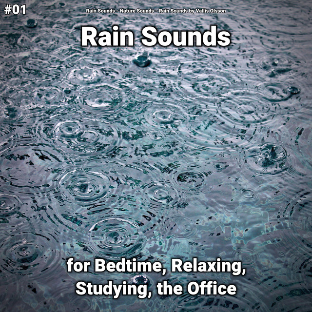#01 Rain Sounds for Bedtime, Relaxing, Studying, the Office cover art