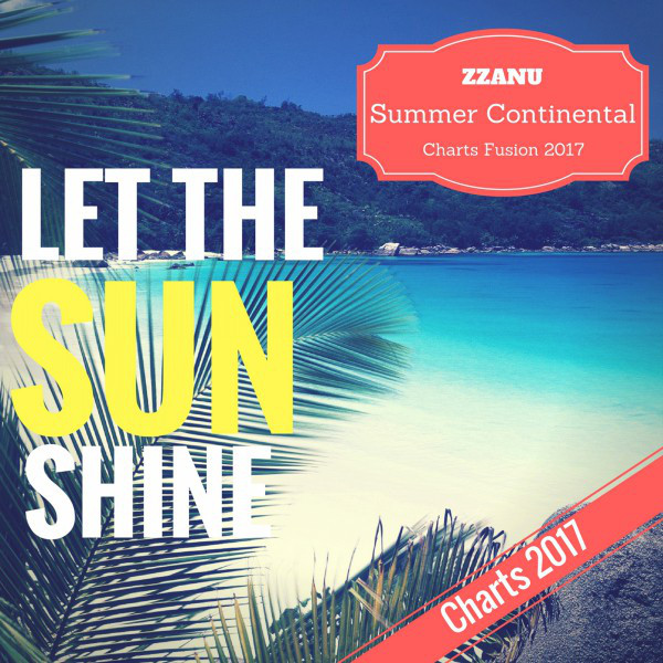 Let the Sun Shine (Summer Continental Charts Fusion 2017) cover art