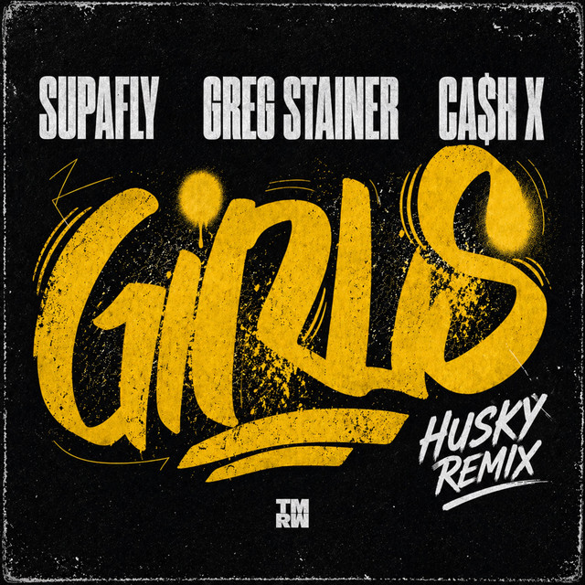 Girls (Husky Remix)