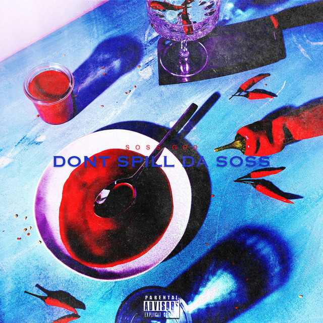Don't Spill Da Soss cover art