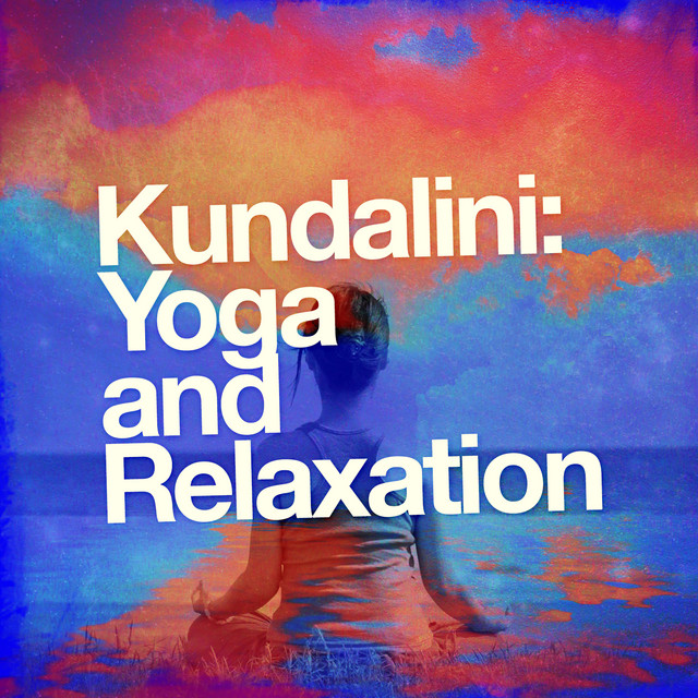 Kundalini: Yoga and Relaxation cover art