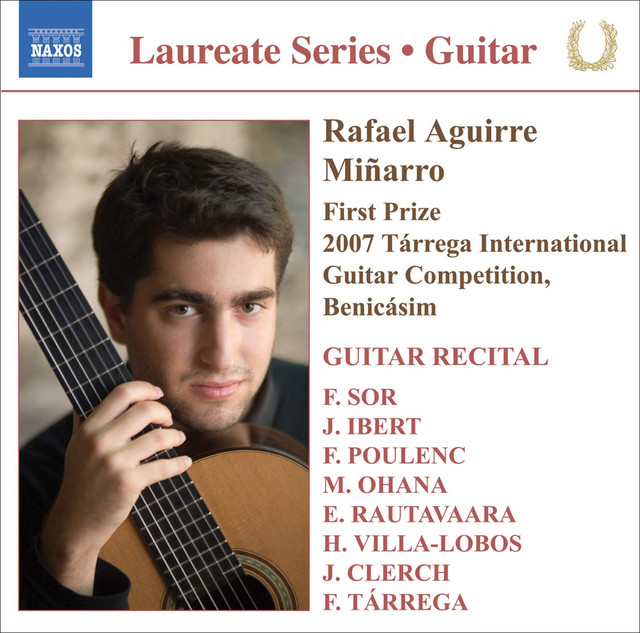 Guitar Recital: Aguirre, Rafael - Sor, F. / Ibert, F. / Poulenc, F. / Ohana, M. / Rautavaara, E. / Villa-Lobos, H. / Clerch, J. / Tárrega, F.