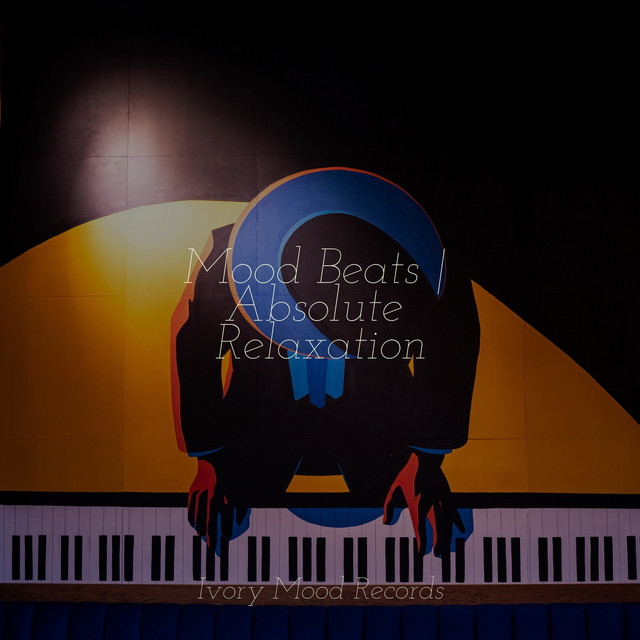 Mood Beats | Absolute Relaxation cover art