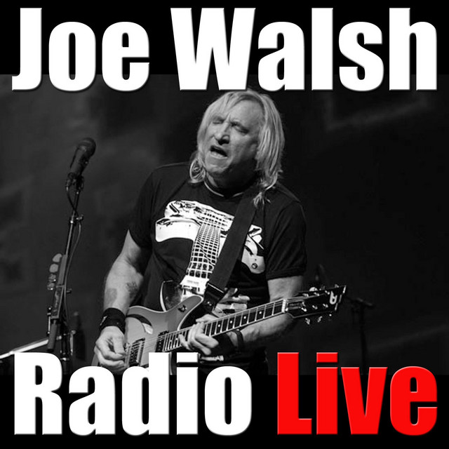 Joe Walsh Radio Live - Album by Joe Walsh | Spotify
