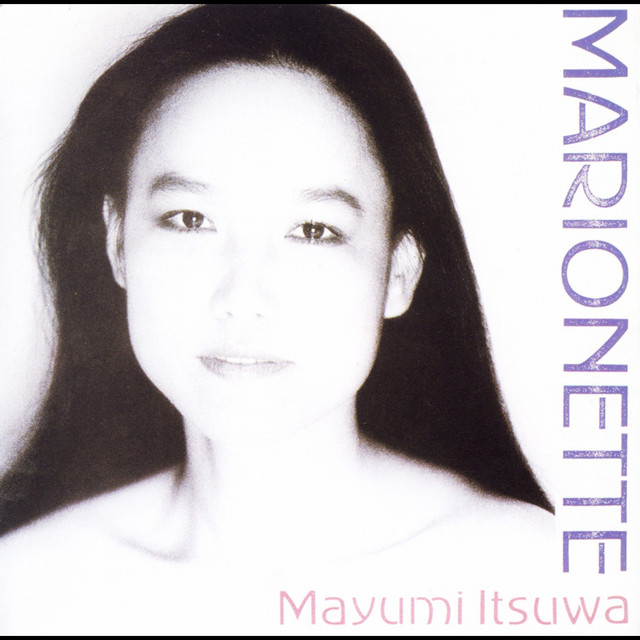 マリオネット - Album by Mayumi Itsuwa | Spotify