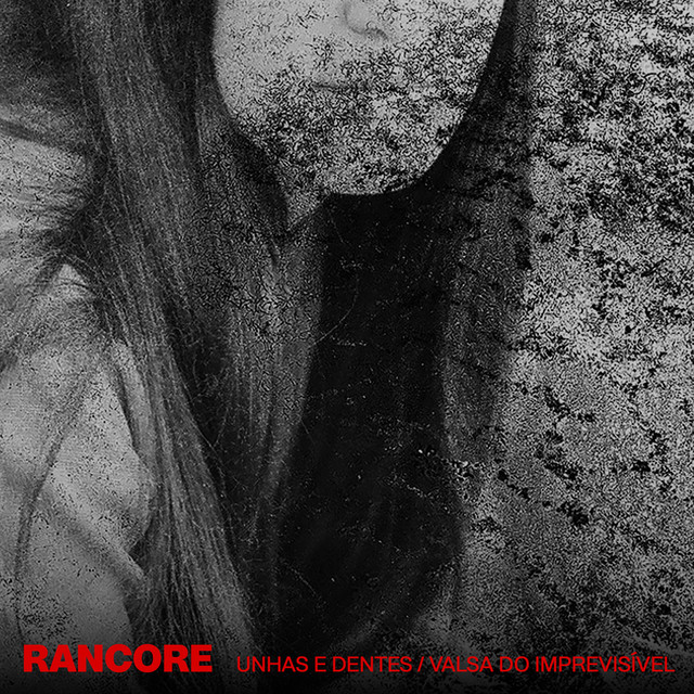 UNHAS E DENTES / VALSA DO IMPREVISÍVEL by Rancore