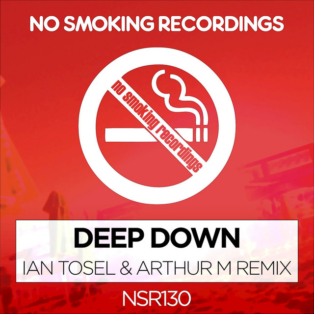 Deep Down - Ian Tosel, Arthur M Remix