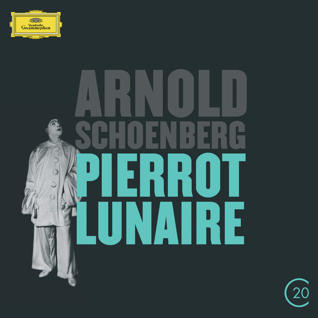 Schoenberg: Pierrot Lunaire - Album by Arnold Schoenberg | Spotify