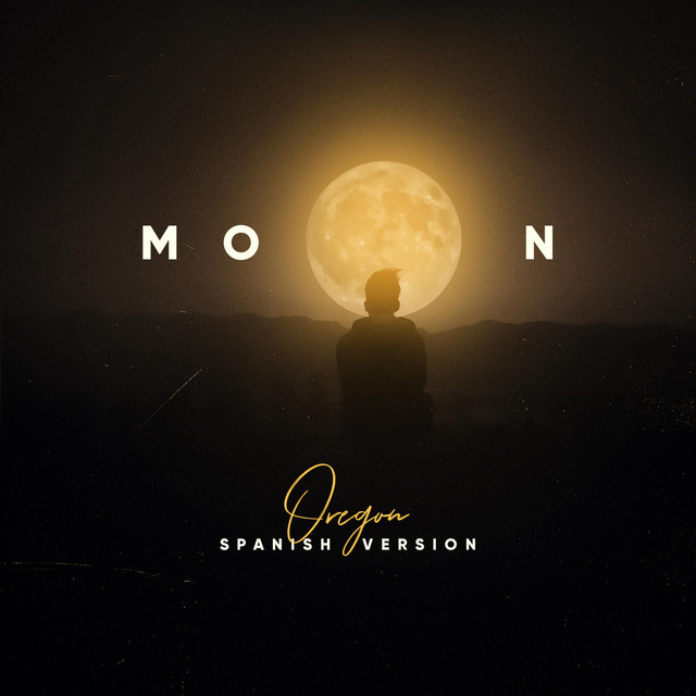Moon (Spanish Version) - Single by Oregon | Spotify