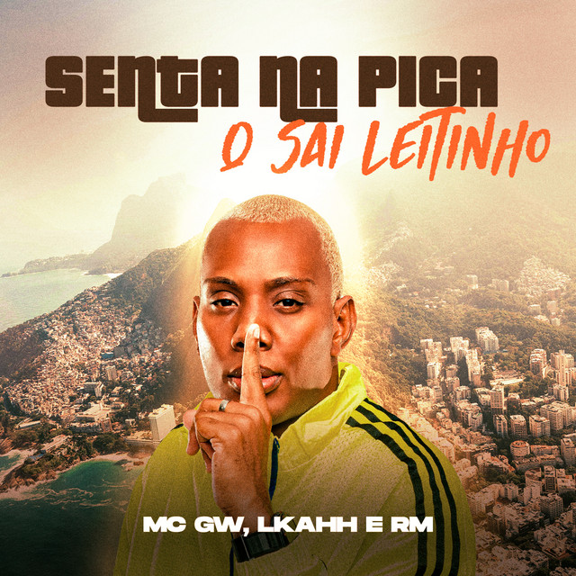 Senta Na Pika Que Sai Leitinho