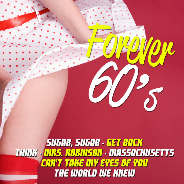 Forever 60's by DJ In The Night