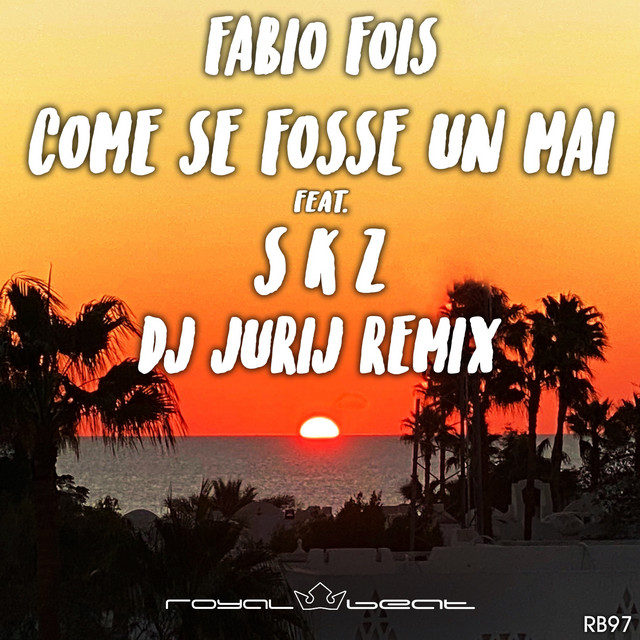 Come se fosse un mai - DJ Jurij Remix