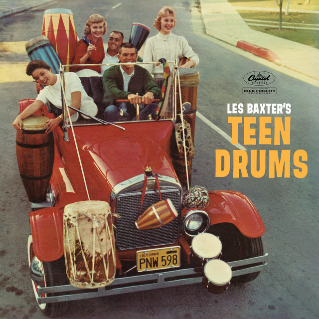 Les Baxter's Teen Drums - Album by Les Baxter | Spotify