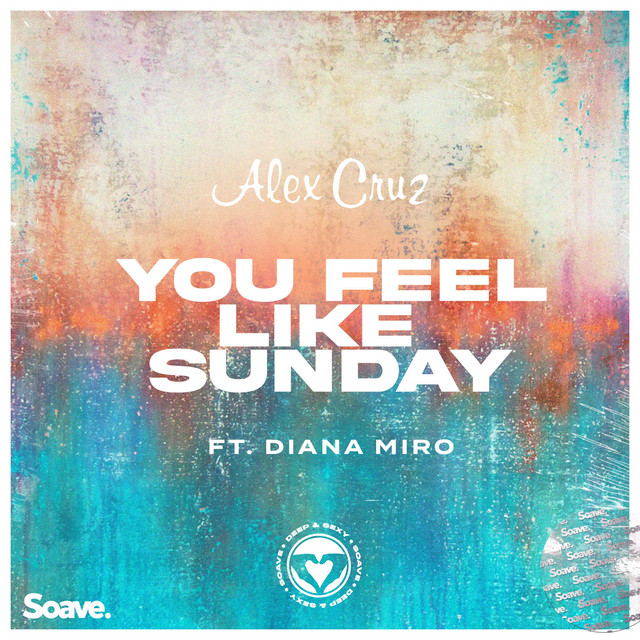 You Feel Like Sunday