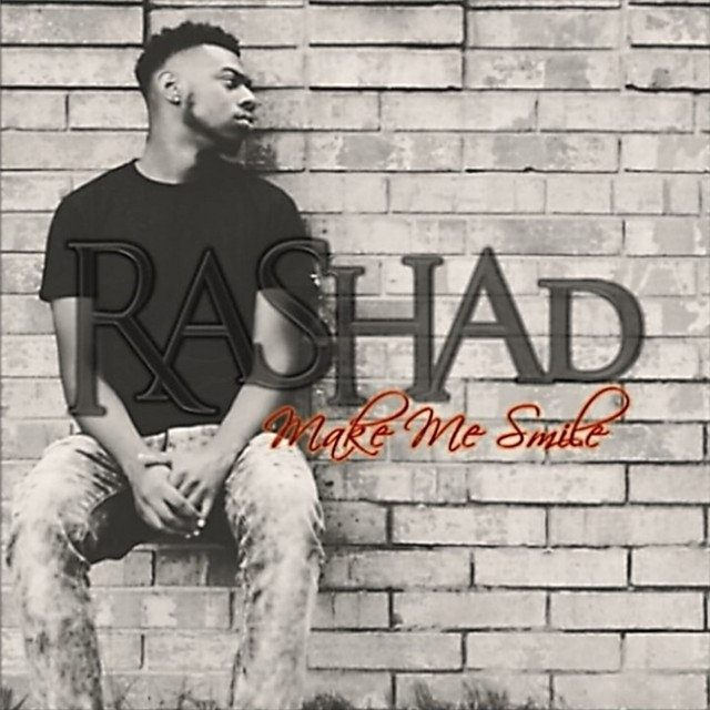 Make Me Smile - Single by Rashad | Spotify