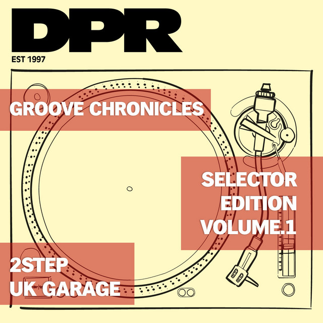 Groove Chronicles Selector Edition, Vol. 1 (2Step Uk Garage) cover art
