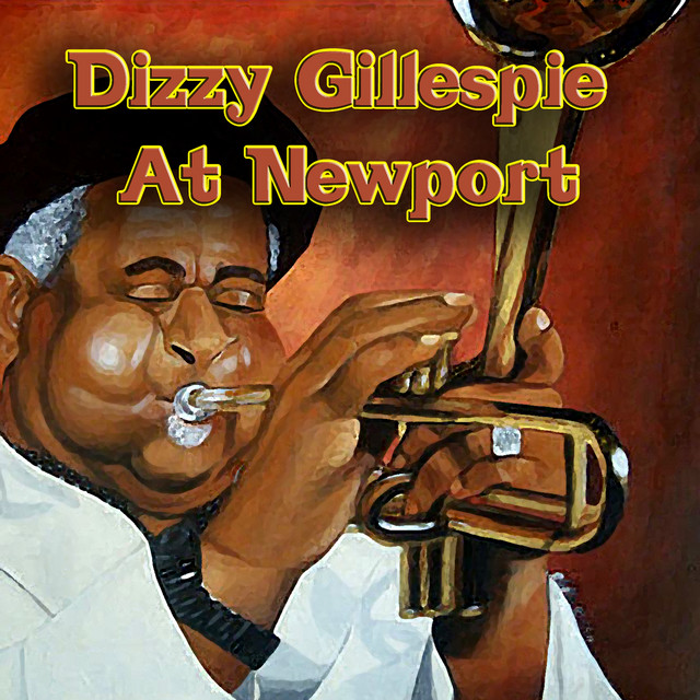 Dizzy Gillespie At Newport ‑「コンピレーション」by ディジー