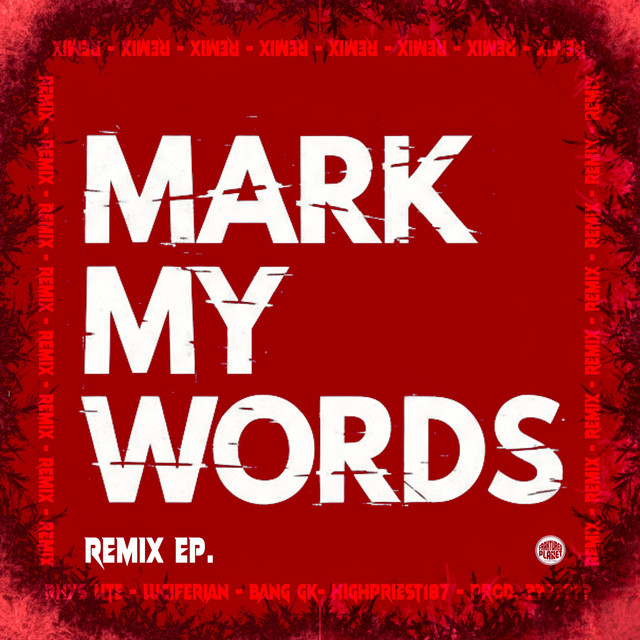 Mark My Words - Sun-Z Remix