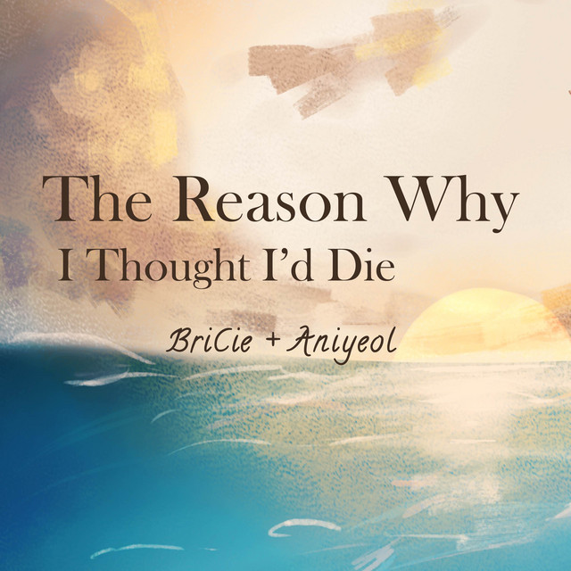 The Reason Why I Thought I'd Die cover