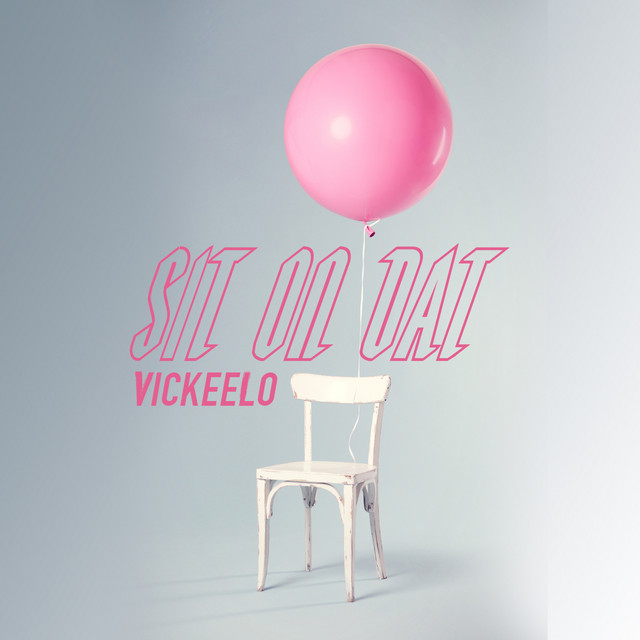 Sit On Dat - song and lyrics by VickeeLo | Spotify