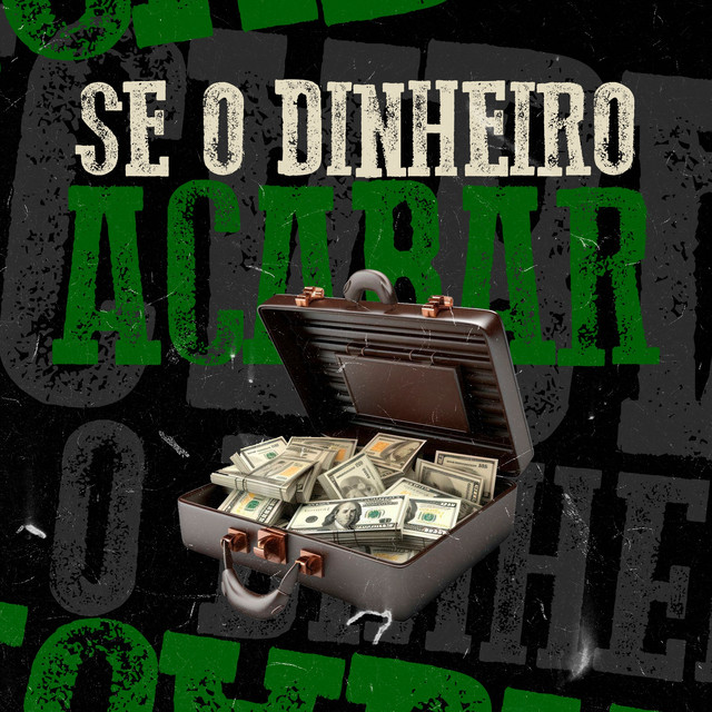 Se o Dinheiro Acabar