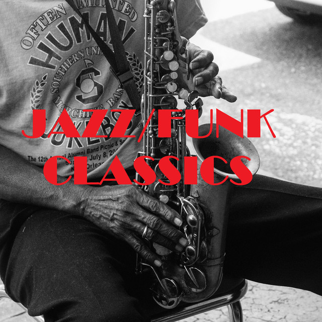 Jazz/Funk Classics - Compilation by Various Artists | Spotify