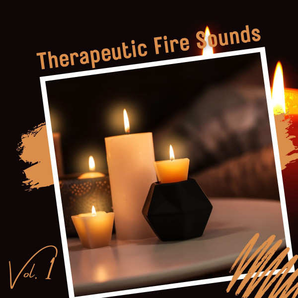 Therapeutic Fire Sounds Vol. 1 cover art