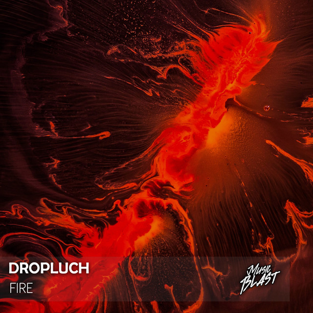 Fire - Single by DROPLUCH | Spotify