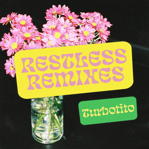 Restless - Turbotito Remix